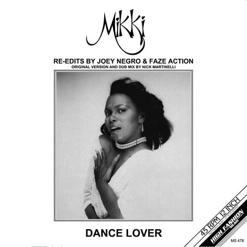 MIKKI / DANCE LOVER (JOEY NEGRO/FAZE ACTION EDIT)