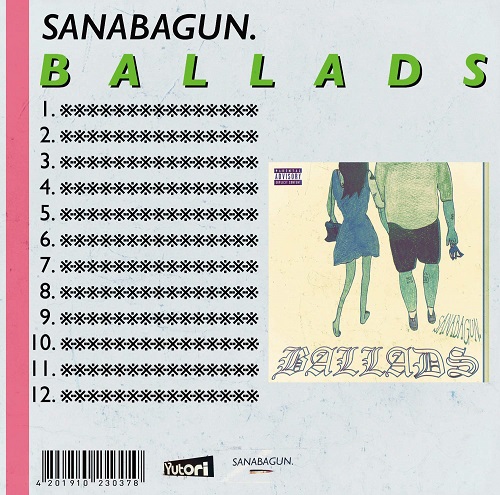 SANABAGUN. / サナバガン / BALLADS