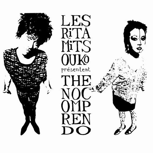 LES RITA MITSOUKO / レ・リタ・ミツコ / THE NO COMPRENDO (LP + CD)