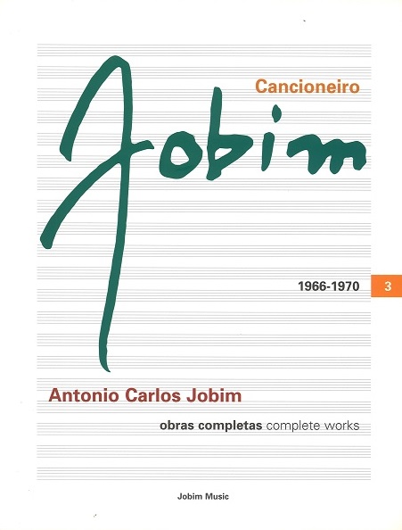 ANTONIO CARLOS JOBIM / アントニオ・カルロス・ジョビン / CANCIONEIRO JOBIM Vol.3 1966 - 1970 (SONGBOOK) 