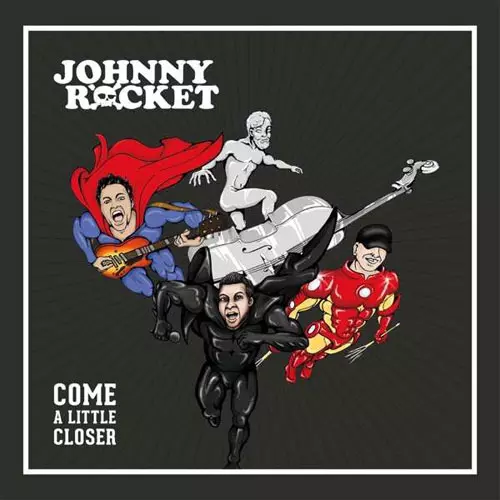 JOHNNY ROCKET / ジョニーロケット / COME A LITTLE CLOSER (LP+CD)
