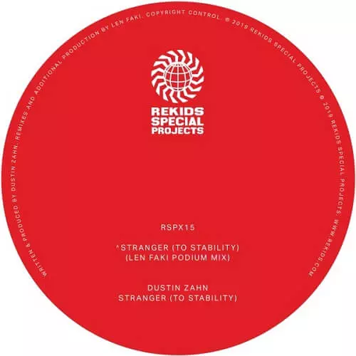 DUSTIN ZAHN / STRANGER (TO STABILITY) (LEN FAKI REMIXES)