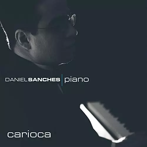DANIEL SANCHES / ダニエル・サンチェス / CARIOCA