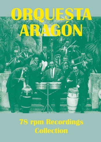 ORQUESTA ARAGON / オルケスタ・アラゴン / 78回転レコーディングス・コレクション 1953-57