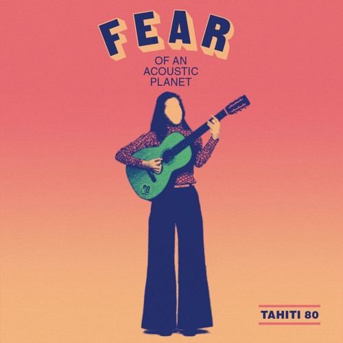 TAHITI 80 / FEAR OF AN ACOUSTIC PLANET (LP/LIGHT BLUE VINYL) 