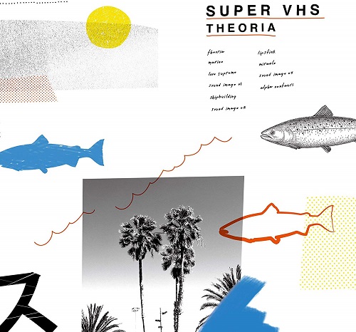 SUPER VHS / Theoria