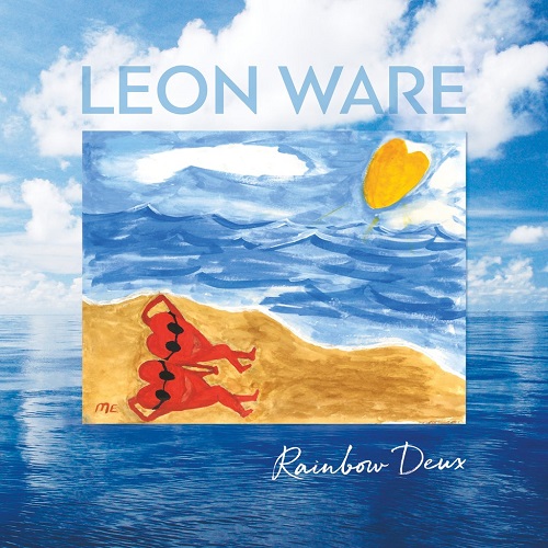 LEON WARE / リオン・ウェア / RAINBOW DEUX (LP)