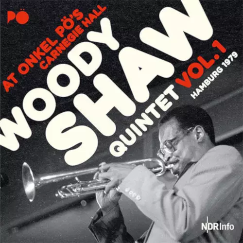 WOODY SHAW / ウディ・ショウ / Live At Onkel Po's Carnegie Hall, Hamburg 1979 1st Set (2LP)