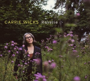 CARRIE WICKS / キャーリー・ウィックス / Reverie