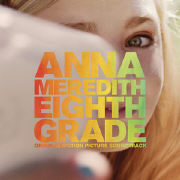 ANNA MEREDITH  / アンナ・メレディス / Eighth Grade / エイス・グレード 世界でいちばんクールな私へ(2018)