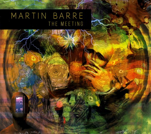 MARTIN BARRE / マーティン・バレ / THE MEETING