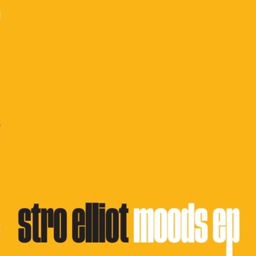 STRO ELLIOT / MOODS "LP"