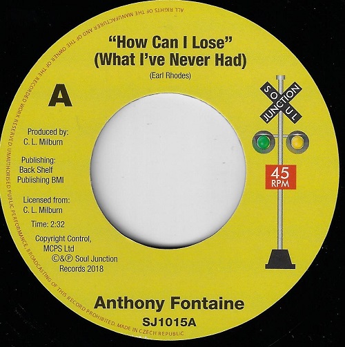 ANTHONY FONTAINE / HOW CAN I LOSE (WHAT I NEVER HAD) / STOP THAT OLD GRAPEVINE (7")