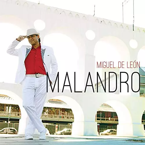 MIGUEL DE LEON / ミゲル・ヂ・レオン / MALANDRO