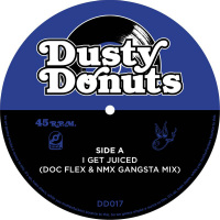 V.A. (DUSTY DONUTS) / I GET JUICED b/w HOW WE DO THE SHOW 7"