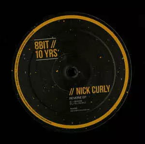 NICK CURLY / REVERIE EP
