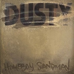 HOMEBOY SANDMAN / DUSTY "CD"