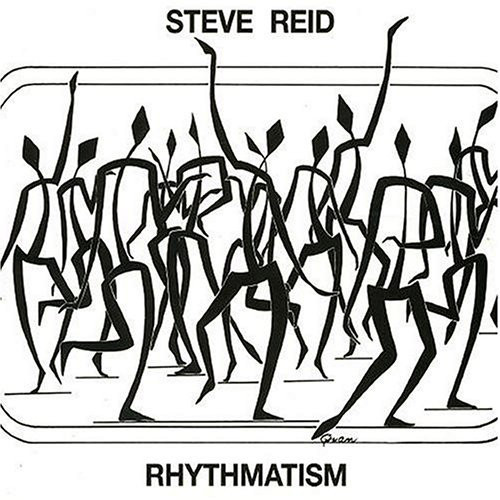 STEVE REID / スティーヴ・リード / Rhythmatism