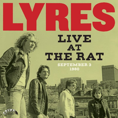 LYRES / ライヤーズ / LIVE AT THE RAT, SEPTEMBER 3 1980 (LP)