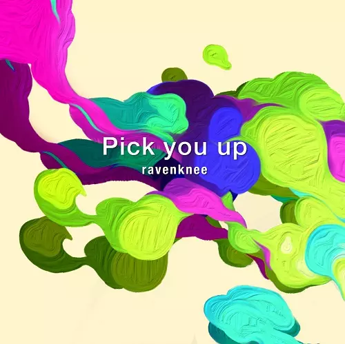 ravenknee / Pick you up 