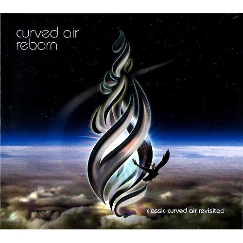 CURVED AIR / カーヴド・エア / REBORN: CLASSIC CUEVED AIR REVISITED