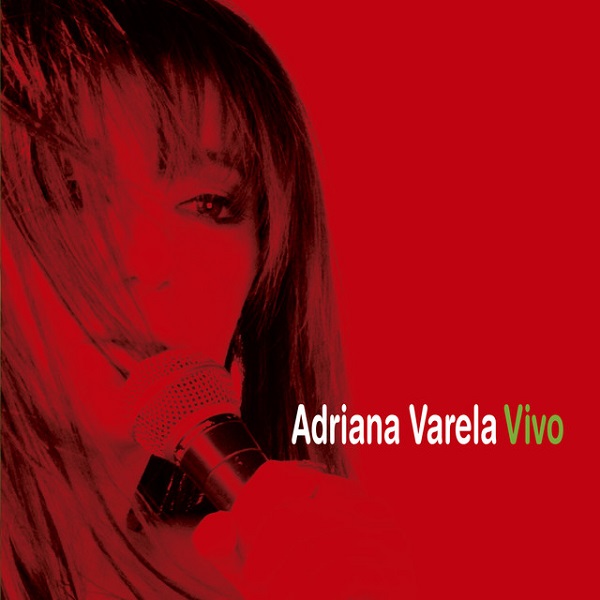 ADRIANA VARELA / アドリアーナ・バレーラ / VIVO
