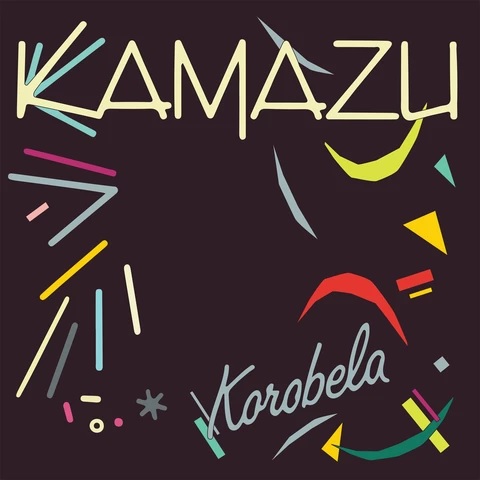 KAMAZU (WORLD) / カマズ / KOROBELA