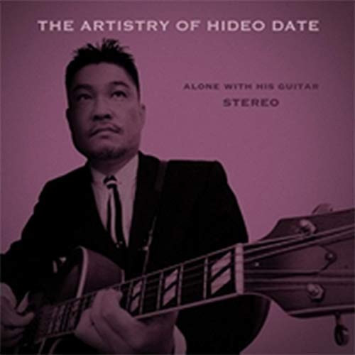 HIDEO DATE / 伊達英夫 / Artistry Of Hideto Date