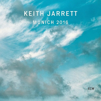 KEITH JARRETT / キース・ジャレット / Munich 2016