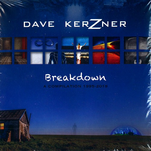 DAVE KERZNER / デイヴ・カーズナー / BREAKDOWN: A COMPILATION 1995-2019