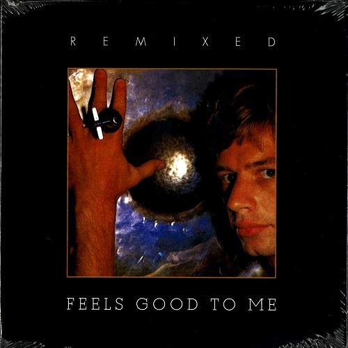 BILL BRUFORD / ビル・ブルーフォード / FEELS GOOD TO ME: REMIXED EDITION - REMASTER