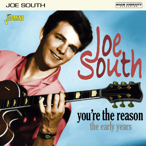 JOE SOUTH / ジョー・サウス / YOU'RE THE REASON THE EARLY YEARS (CD-R)