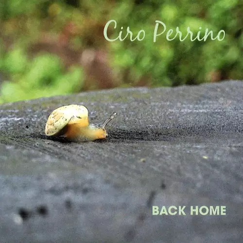 CIRO PERRINO / BACK HOME