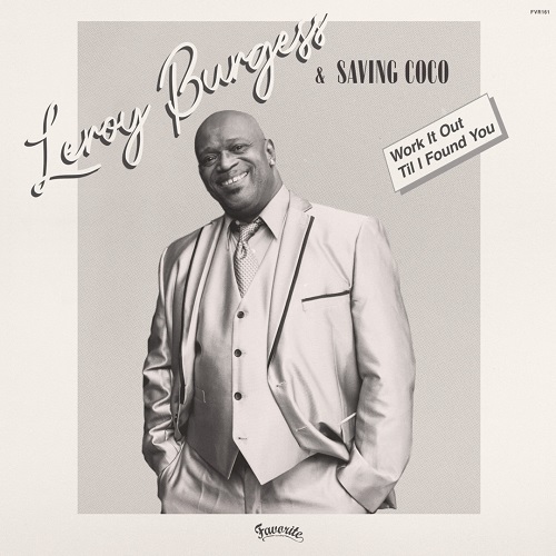 LEROY BURGESS & SAVING COCO / WORK IT OUT / TIL I FOUND YOU(12")