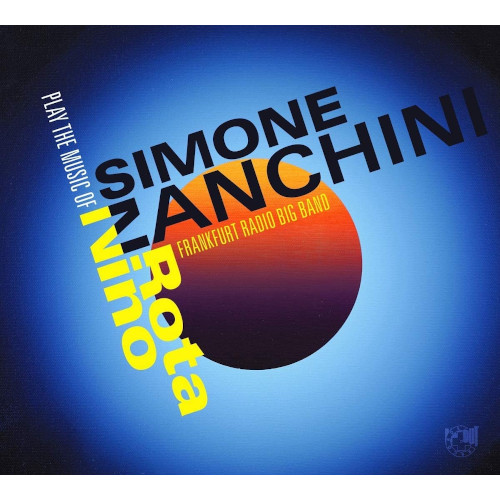 SIMONE ZANCHINI / シモーネ・ザンキーニ / Play The Music Of Nino Rota
