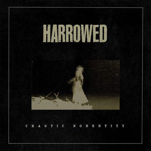 HARROWED / CHAOTIC NONENTITY (LP)