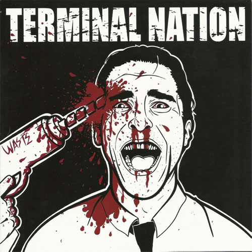 TERMINAL NATION / WASTE (7")
