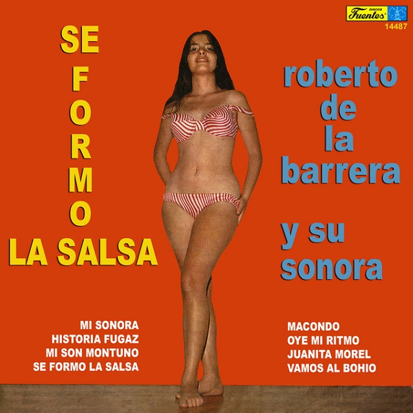 ROBERTO DE LA BARRERA / ロベルト・デ・ラ・バレーラ / SE FORMO LA SALSA
