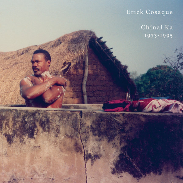ERICK COSAQUE / エリック・コザック / CHINAL KA 1973 - 1995