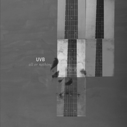 UVB / ALL OR NOTHING