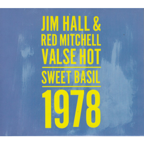JIM HALL / ジム・ホール / Valse Hot / Live At Sweet Basil 1978 / ヴァルス・ホット / ライブ・アット・スウィート・ベイジル1978