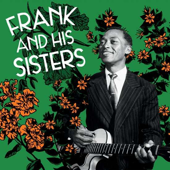 FRANK & HIS SISTERS / フランク & ヒズ・シスターズ / FRANK & HIS SISTERS
