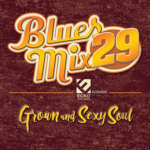 V.A. (BLUES MIX) / BLUES MIX 29: GROWN & SEXY SOUL