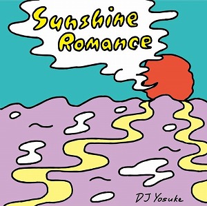 DJ Yosuke / Sunshine Romance