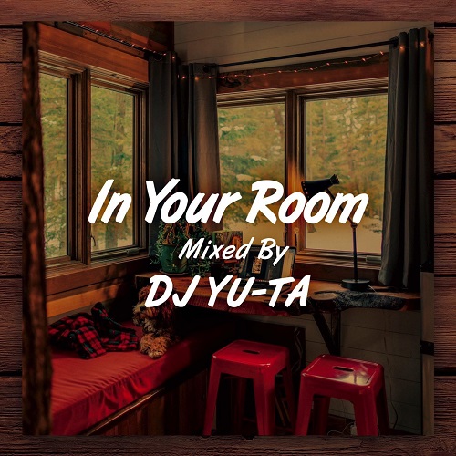 DJ YU-TA / IN YOUR ROOM