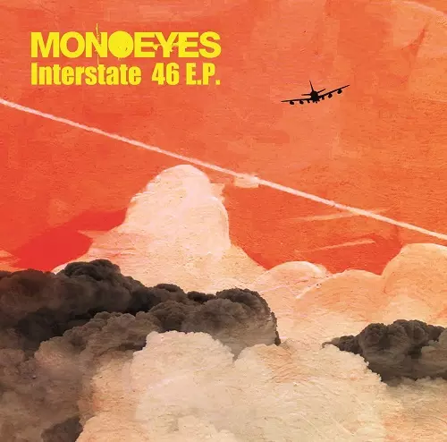 MONOEYES / モノアイズ / Interstate 46 E.P.