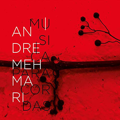 ANDRE MEHMARI / アンドレ・メマーリ / MUSICA PARA CORDAS
