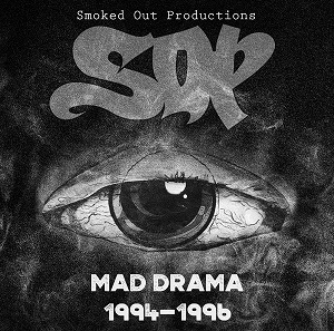 SMOKED OUT PRODUCTIONS / MAD DRAMA 1994-1996 "CD"