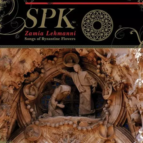 SPK / エスピーケイ / ZAMIA LEHMANNI (SONGS OF BYZANTINE FLOWERS) [LP]