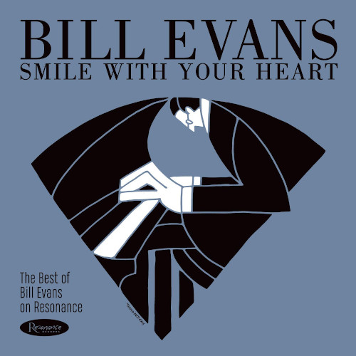 BILL EVANS / ビル・エヴァンス / Smile With Your Heart: The Best Of Bill Evans On Resonance (LP)